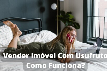 Vender Imóvel Com Usufruto Como Funciona?
